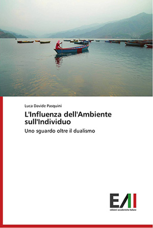 L'influenza dell'ambiente sull'individuo - Luca Pasquini